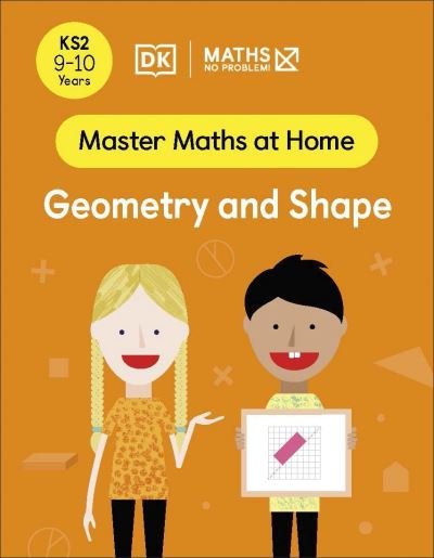 Cover for Maths â€” No Problem! · Maths — No Problem! Geometry and Shape, Ages 9-10 (Key Stage 2) - Master Maths At Home (Paperback Bog) (2022)