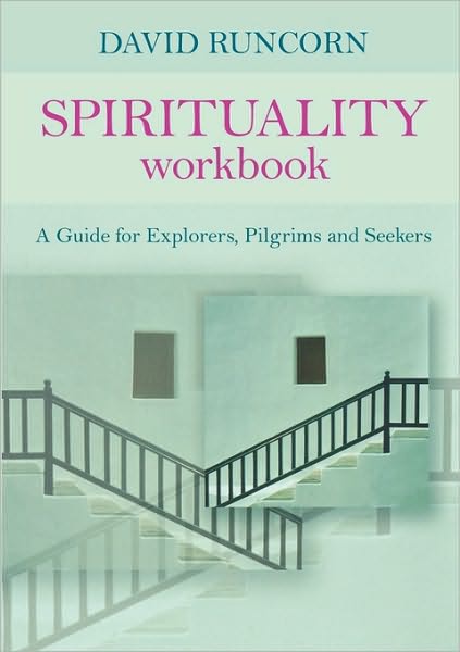 Cover for David Runcorn · Spirituality Workbook - a Guide for Explorers, Pilgrims and Seekers (Paperback Book) (2006)