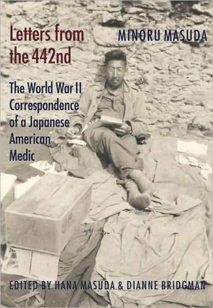 Cover for Minoru Masuda · Letters from the 442nd: The World War II Correspondence of a Japanese American Medic - Letters from the 442nd (Taschenbuch) (2008)