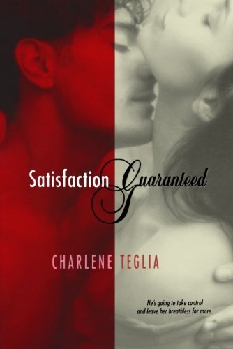 Cover for Charlene Teglia · Satisfaction Guaranteed (Paperback Book) [1st edition] (2008)