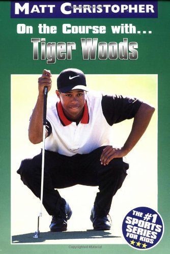 Cover for Matt Christopher · On the Course with...Tiger Woods (Paperback Bog) [1st edition] (1998)