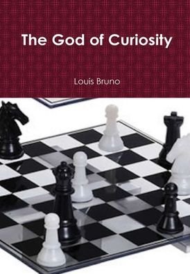 Cover for Louis Bruno · The God of Curiosity (Hardcover Book) (2019)