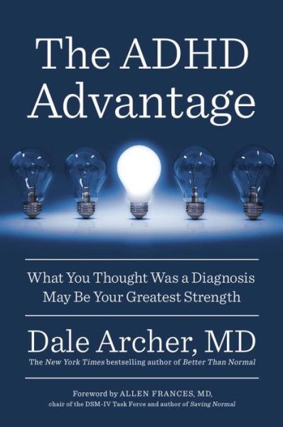 Cover for Dale Archer · The ADHD Advantage (Buch) (2016)