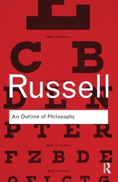 Cover for Bertrand Russell · An Outline of Philosophy - Routledge Classics (Paperback Bog) (2009)