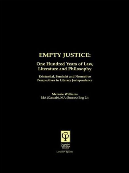 Cover for Melanie Williams · Empty Justice: One Hundred Years of Law Literature and Philosophy (Paperback Book) (2009)