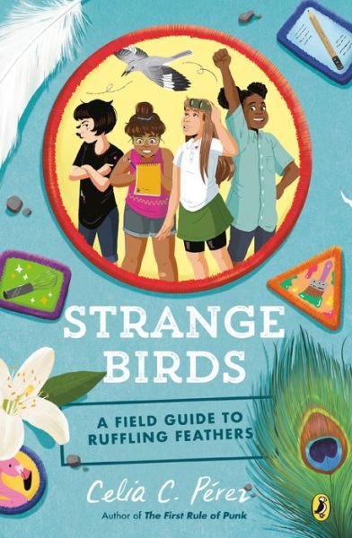 Strange Birds: A Field Guide to Ruffling Feathers - Celia C. Perez - Książki - Penguin Putnam Inc - 9780425290453 - 1 września 2020