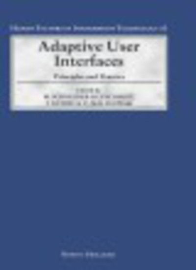 Cover for Schneider-hufschmidt · Adaptive User Interfaces: Principles and Practice - Human Factors in Information Technology (Hardcover Book) (1993)