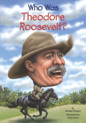 Cover for Michael Burgan · Who Was Theodore Roosevelt? - Who Was? (Paperback Book) [Dgs edition] (2014)