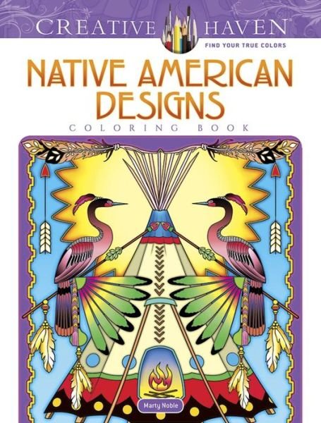 Cover for Marty Noble · Creative Haven Native American Designs Coloring Book - Creative Haven (Paperback Bog) (2017)