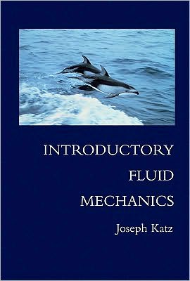 Cover for Katz, Joseph (San Diego State University) · Introductory Fluid Mechanics (Hardcover Book) (2010)