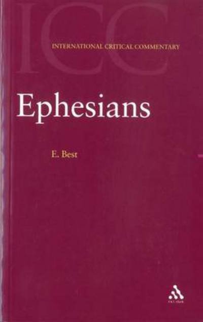 Cover for Ernest Best · Ephesians (International Critical Commentary) (Paperback Book) [Ed. 2004 edition] (2004)