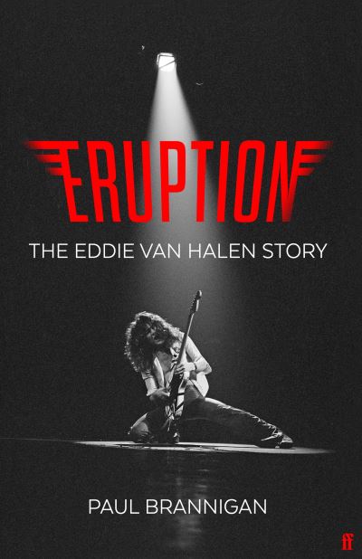 Cover for Paul Brannigan · Eruption: The Eddie Van Halen Story (Hardcover Book) [Main edition] (2021)