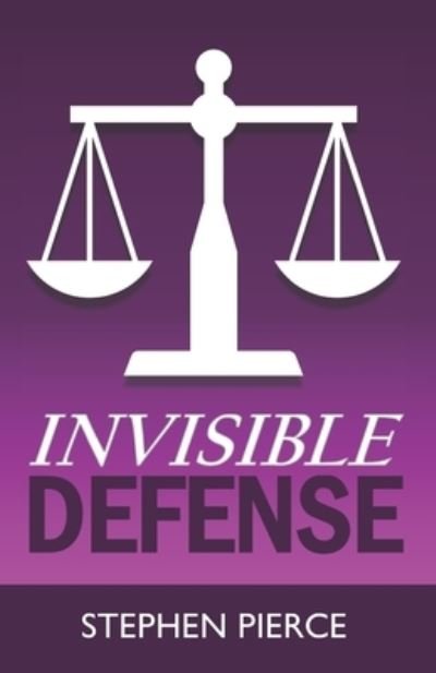 Cover for Stephen Pierce · Invisible Defense (Paperback Book) (2021)