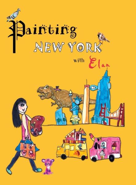 Cover for Elan Yang · Painting New York with Elan (Hardcover Book) (2019)