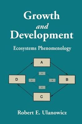 Cover for Robert E. Ulanowicz · Growth and Development: Ecosystems Phenomenology (Paperback Book) (2000)