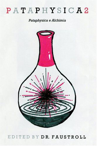 Cover for Dr. Faustroll · Pataphysica 2: Pataphysica E Alchimia (Paperback Book) (2004)