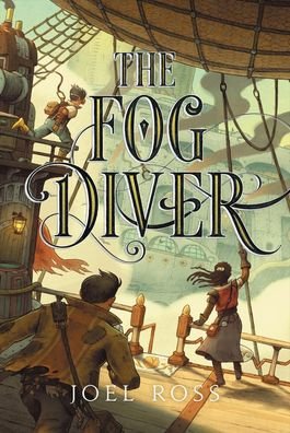 Cover for Joel Ross · The Fog Diver (Inbunden Bok) (2016)