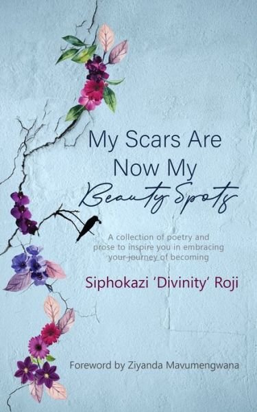 Cover for Ziyanda Mavumengwana · My Scars are Now My Beauty Spots (Taschenbuch) (2020)