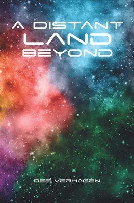 Cover for Dee Verhagen · A Distant Land Beyond (Paperback Book) (2020)