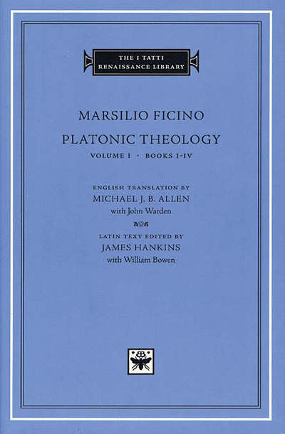 Platonic Theology - The I Tatti Renaissance Library - Marsilio Ficino - Libros - Harvard University Press - 9780674003453 - 26 de abril de 2001