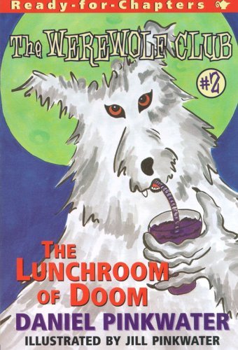 Cover for Daniel Pinkwater · The Lunchroom of Doom : Ready-for-chapters #2 (Pocketbok) (2000)
