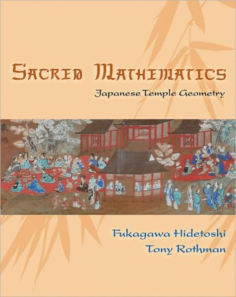 Cover for Fukagawa Hidetoshi · Sacred Mathematics: Japanese Temple Geometry (Hardcover bog) (2008)