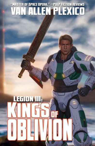 Cover for Van Allen Plexico · Legion Iii: Kings of Oblivion (New Edition) (The Shattering) (Volume 3) (Paperback Book) [New, 2 edition] (2014)