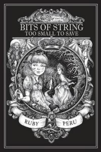 Cover for Peru Ruby · Bits of String Too Small to Save (Paperback Book) (2017)