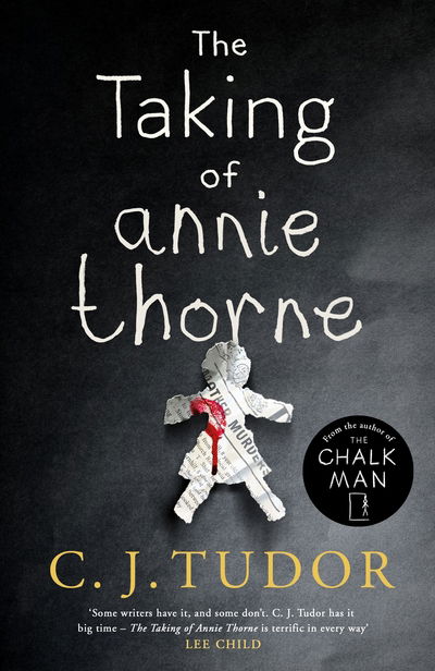 Cover for C. J. Tudor · The Taking of Annie Thorne: 'Britain's female Stephen King'  Daily Mail (Hardcover Book) (2019)