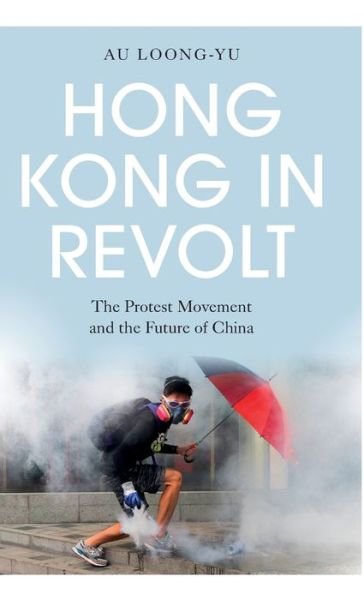 Cover for Au Loong-Yu · Hong Kong in Revolt (Bog) (2020)