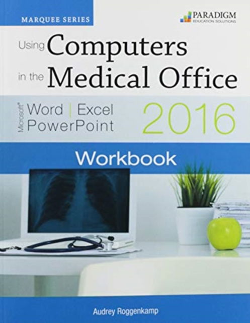 Cover for Nita Rutkosky · Using Computers in the Medical Office: Microsoft Word, Excel, and PowerPoint 2016: Workbook (Paperback Book) (2017)