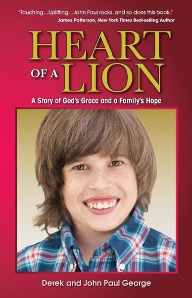 Cover for Derek George · Heart of a Lion: a Story of God's Grace and a Family's Hope (Paperback Book) (2015)
