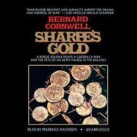Cover for Bernard Cornwell · Sharpe's Gold: Richard Sharpe and the Destruction of Almeida, 1810 (Richard Sharpe Adventure Series) (Library Binding) (Audiobook (CD)) [Unabridged edition] (2001)
