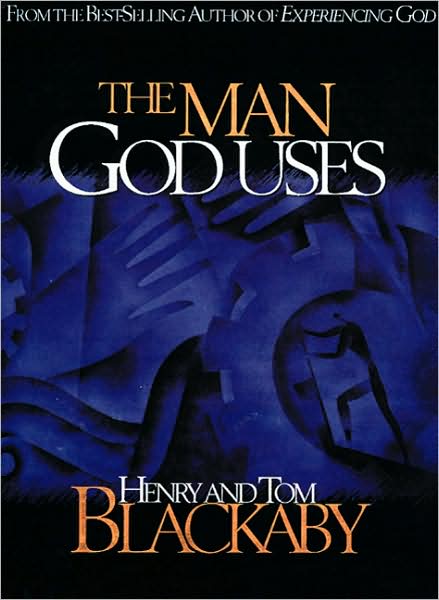 Cover for Henry T. Blackaby · The Man God Uses (Hardcover Book) (1999)