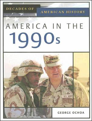 Cover for George Ochoa · America in the 1990s - Decades of American History (Hardcover Book) (2006)