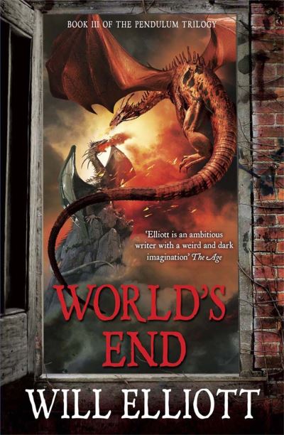 Cover for Will Elliott · World's End: The Pendulum Trilogy Book 3 - The Pendulum Trilogy (Taschenbuch) (2013)