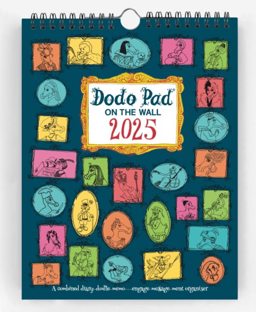 Cover for Lord Dodo · Dodo Pad On The Wall 2025 - Calendar Year Wall Hanging Week to View Calendar Organiser: A Diary-Organiser-Planner Wall Book for up to 5 people / activities. UK made, sustainable, plastic free (Calendar) [59 Revised edition] (2024)