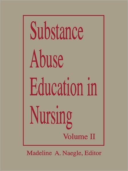 Cover for Naegle · Substance Abuse Education in Nursing (Curriculum Modules) (Paperback Bog) (2007)