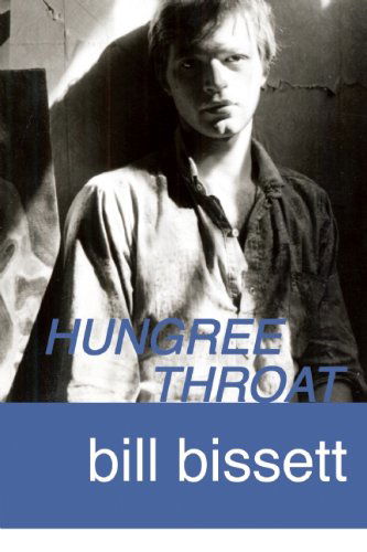 Cover for Bill Bissett · Hungree Throat: a Novel in Meditaysyun (Paperback Book) (2012)