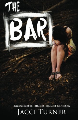 Cover for Jacci Turner · The Bar: Second Book in the Birthright Series (Paperback Bog) (2012)