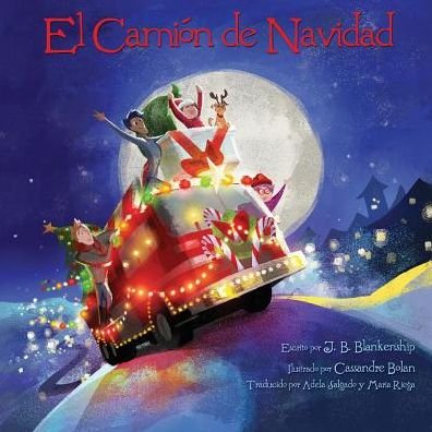 Cover for J B Blankenship · El Camion de Navidad (Taschenbuch) (2016)