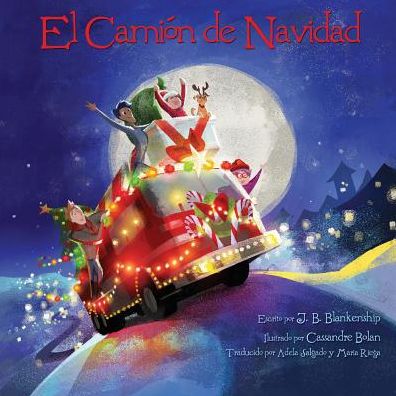 Cover for J B Blankenship · El Camion de Navidad (Paperback Book) (2016)