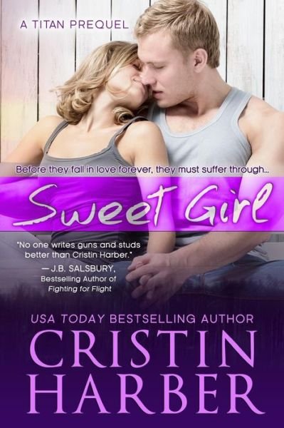 Cover for Cristin Harber · Sweet Girl  (Titan) (Pocketbok) (2014)