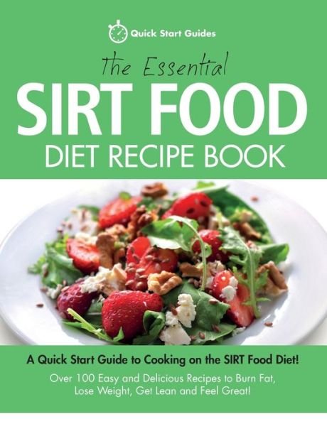 Cover for Quick Start Guides · The Essential Sirt Food Diet Recipe Book (Paperback Book) (2016)