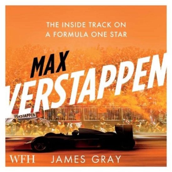Cover for James Gray · Max Verstappen: The Inside Track on a Formula One Star (Lydbog (CD)) [Unabridged edition] (2021)