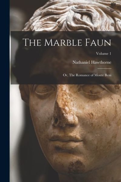 Cover for Nathaniel Hawthorne · Marble Faun (Book) (2022)