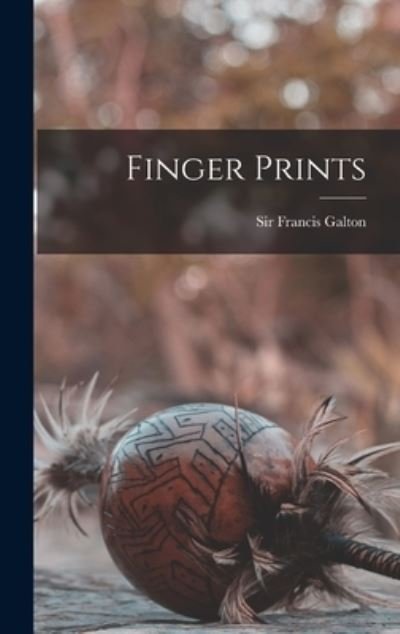Cover for Francis Galton · Finger Prints (Book) (2022)