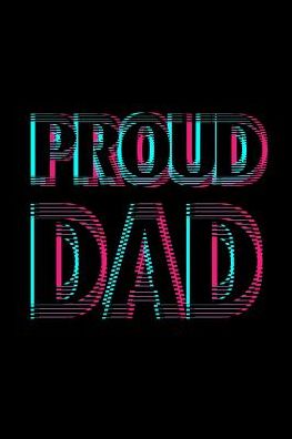 Cover for Armadillodti Publishing · Proud Dad (Taschenbuch) (2019)