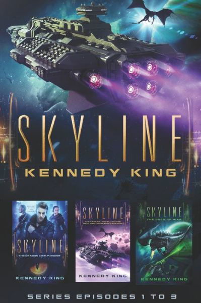Cover for Kennedy King · SkyLine Series Episodes 1 to 3 (Paperback Book) (2019)