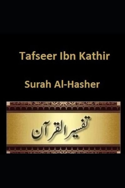 Tafseer Ibn Kathir - Ibn Kathir - Bøger - Amazon Digital Services LLC - Kdp Print  - 9781091681453 - 26. marts 2019